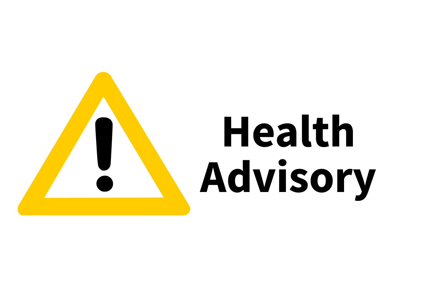 Warning yellow triangle with black exclamation point on left. "Health Advisory" on right.